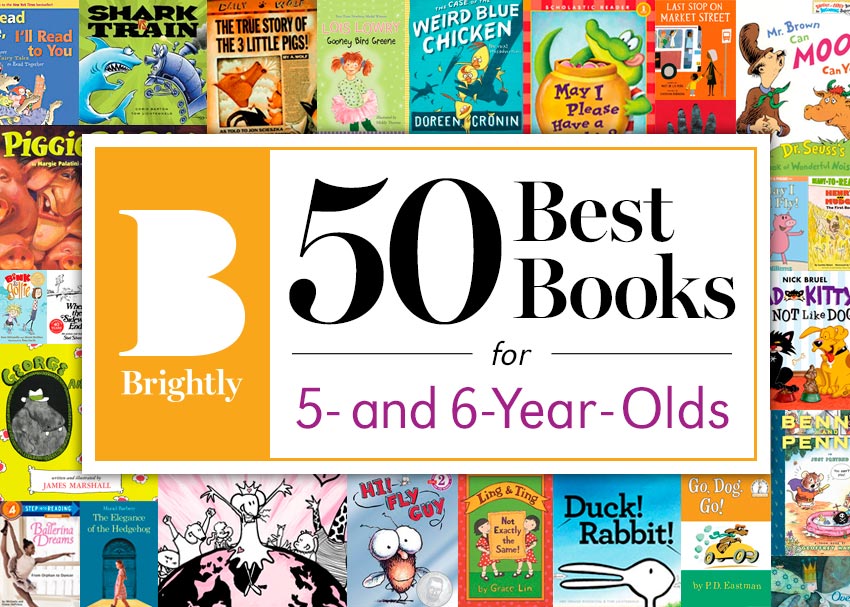 The 50 Best Books For 5 And 6 Year Olds Brightly